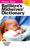 Bailliere's Midwives Dictionary